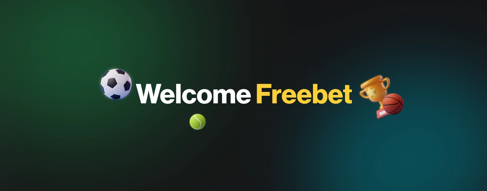 Welcome Freebet